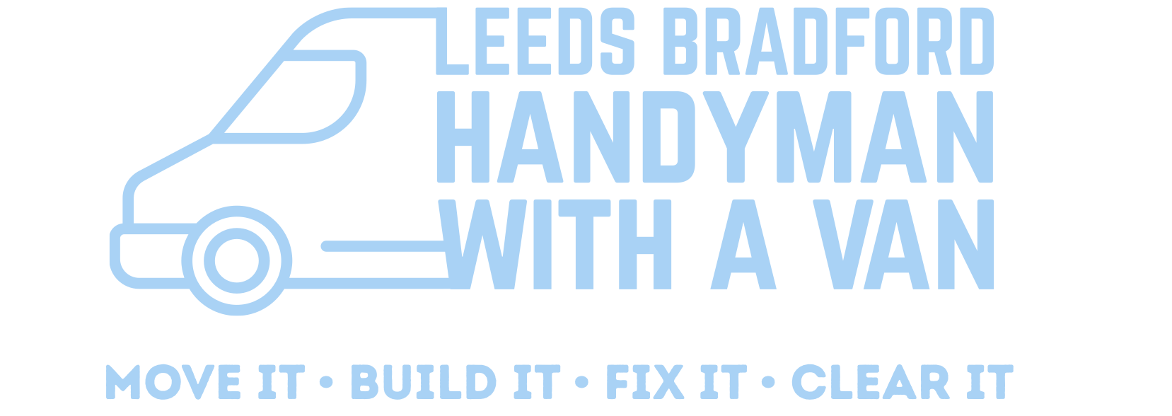 Leeds Bradford Handyman With A Van — move it, build it, fix it, clear it